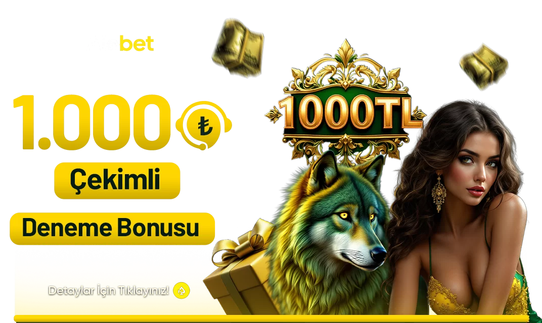 1000 ₺ ÇEKİMLİ DENEME BONUSU